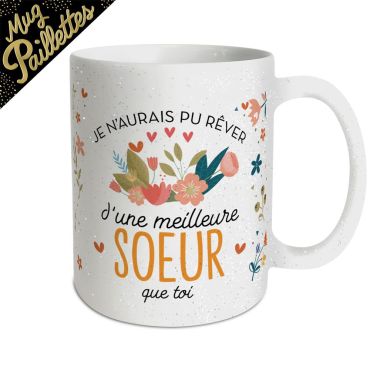 Mug à paillettes avec inscription « Je n’aurais pu rêver d’une meilleure sœur que toi » | jourdefete.com Mug à paillettes avec inscription « Je n’aurais pu rêver d’une meilleure sœur que toi » | jourdefete.com