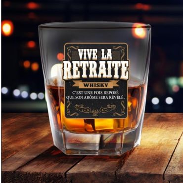 Verre à Whisky - Vive La Retraite Verre à Whisky - Vive La Retraite